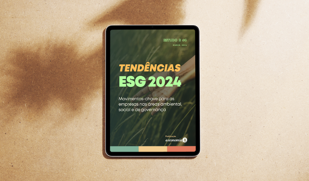 Estudo B #6 – Farol A Economia B sobre tendências ESG