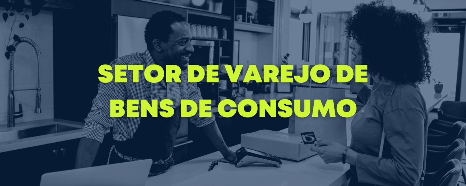 Setor de varejo de bens de consumo e o meio ambiente Setor de varejo de bens de consumo e o meio ambiente