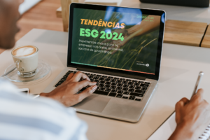 Tendências ESG para 2024 – Leia o Guia gratuito A Economia B