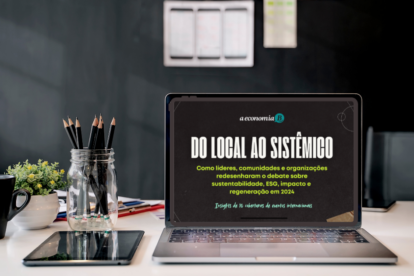 Como líderes, comunidades e organizações redesenharam o debate sobre sustentabilidade em 2024