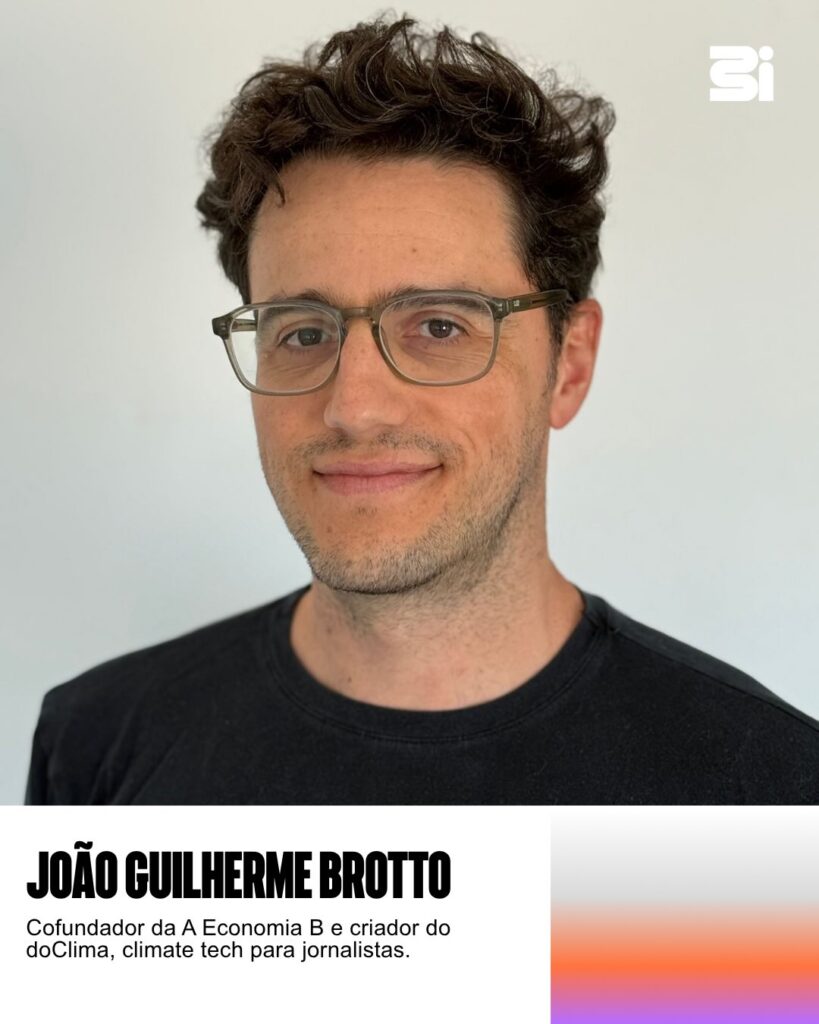 João Guilherme Brotto, cofundador A Econonomia B e doClima